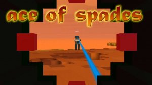 Жестокая Осада Спавна    Ace of Spades
