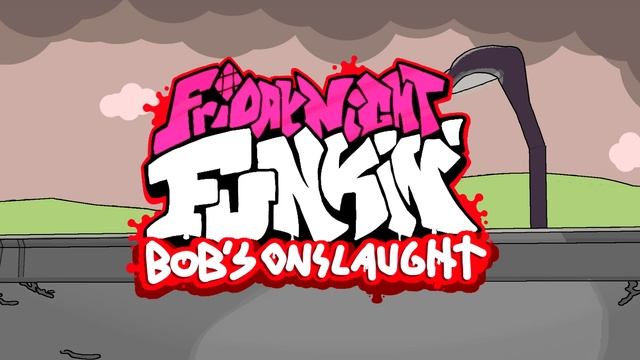 Trouble - literally every fnf mod ever (Bob's Onslaught) смотреть онлайн