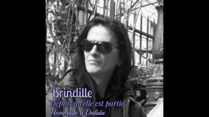 Depuis quelle est partie (Hommage à Dalida) - Brindille