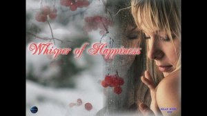 121. Whisper of Happiness (2022).mp4