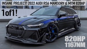 INSANE! 1of1 2022 AUDI RS6 MANSORY & MTM FUSION PROJECT - 820HP_1167NM_2.9 SECON