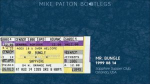 1999/08/14 Mr. Bungle - Sapphire Supper Club, Orlando, FL, USA