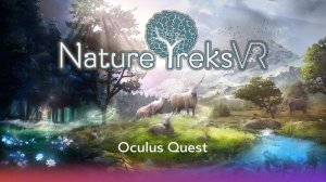 Игра Nature Treks VR | AVE VR