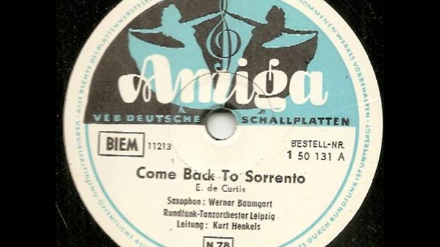 Come back to Sorento - Kurt Henkels - Werner Baumgart смотреть онлайн