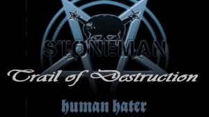 Stoneman - Trail of Destruction