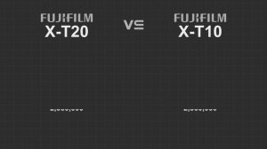 Fujifilm X-T20 vs FujiFilm X-T10