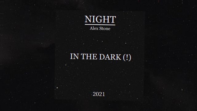 Alex Stone - IN THE DARK (!) смотреть онлайн