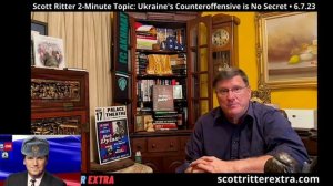 Скотт Риттер 2-минутная тема: Контрнаступление Украины не является секретом.