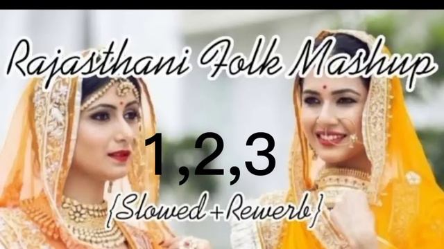 LO-FI RAJASTHANI FOLK ANTHEM 123 SLOWEDREVERB NEW FOLK MASHUP 2022 RASHMI N. daily lofisong