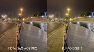 INSTA 360 Ace Pro VS Dji Pocket 3 Night Mode Camera Comparison