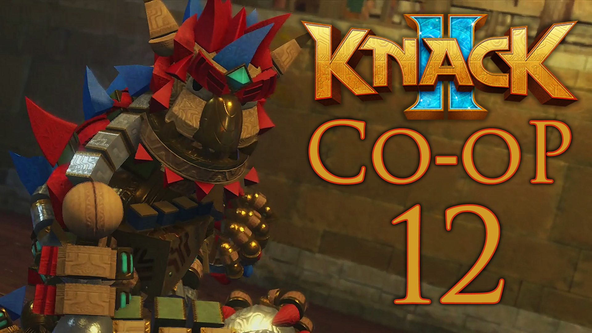 Knack 2 - Кооператив - Глава 4-3: Хранилище - Прохождение игры на русском [#12] | PS4 (2017 г.)