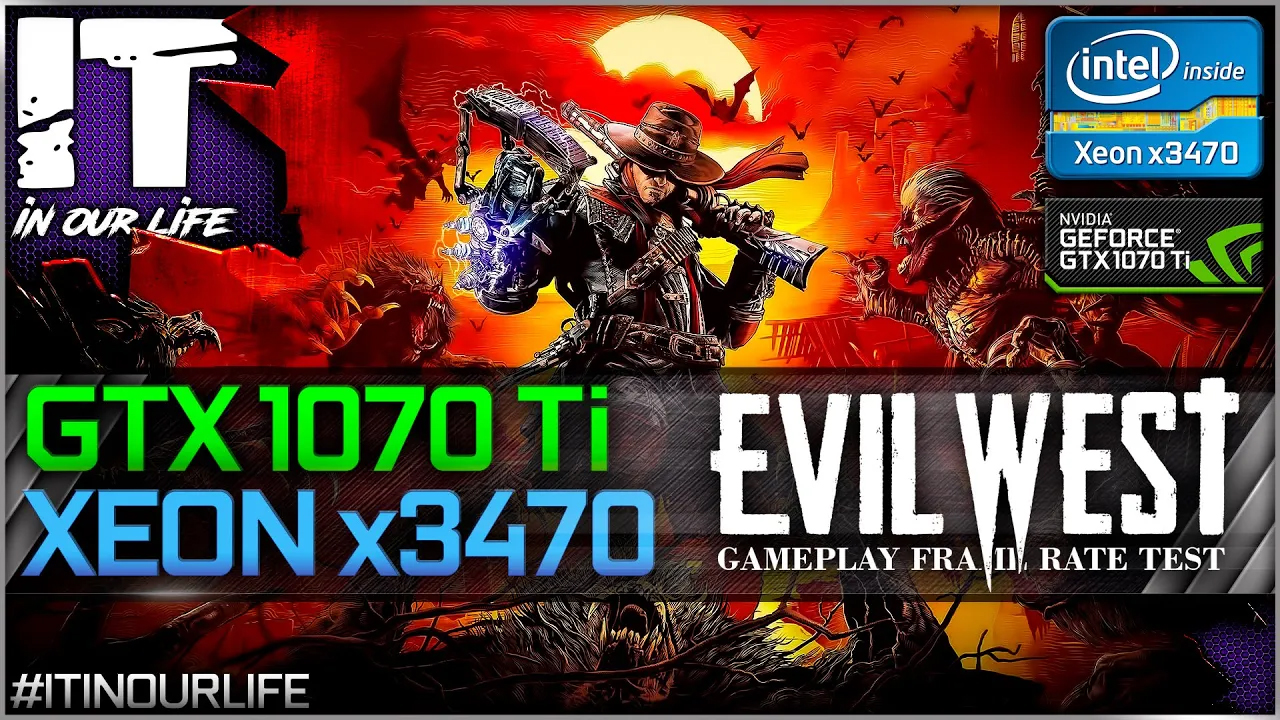 Evil West - Xeon x3470 + GTX 1070 Ti | Gameplay | Frame Rate Test | 1080p