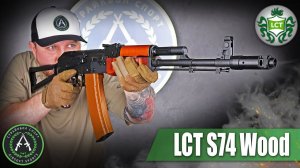 Обзор на LCT S74 Wood UP LCKS74. Страйкбольный автомат.