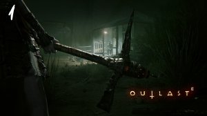 Возмущаемся извращениями |1| Outlast 2