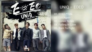 [DOWNLOAD LINK] UNIQ - EOEO (MP3)