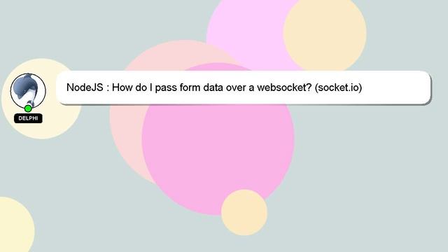 NodeJS : How do I pass form data over a websocket? (socket.io) смотреть онлайн