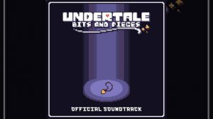 UNDERTALE Bits and Pieces OST - Menu (Full)