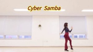 Cyber Samba Line dance   Level: High Intermediate Samba