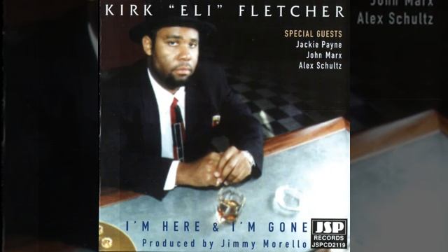 Джаз Блюз Рок Jazz Blues Rock _ Kirk Fletcher - Silver Spoon