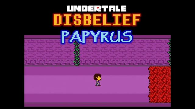 Unofficial Disbelief Papyrus all endings смотреть онлайн