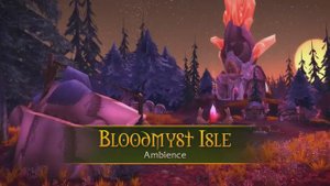 Bloodmyst Isle - Music & Ambience - World of Warcraft