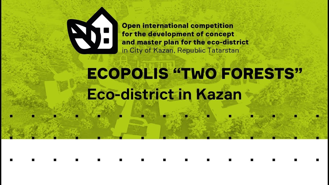Kazan. Eco-district. The competition winner’s project is Ecopolis ‘Two forests’