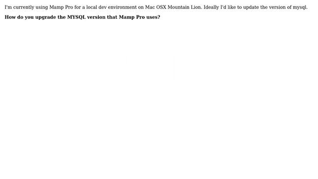 DevOps & SysAdmins: How do you upgrade the MYSQL version that Mamp Pro uses? смотреть онлайн