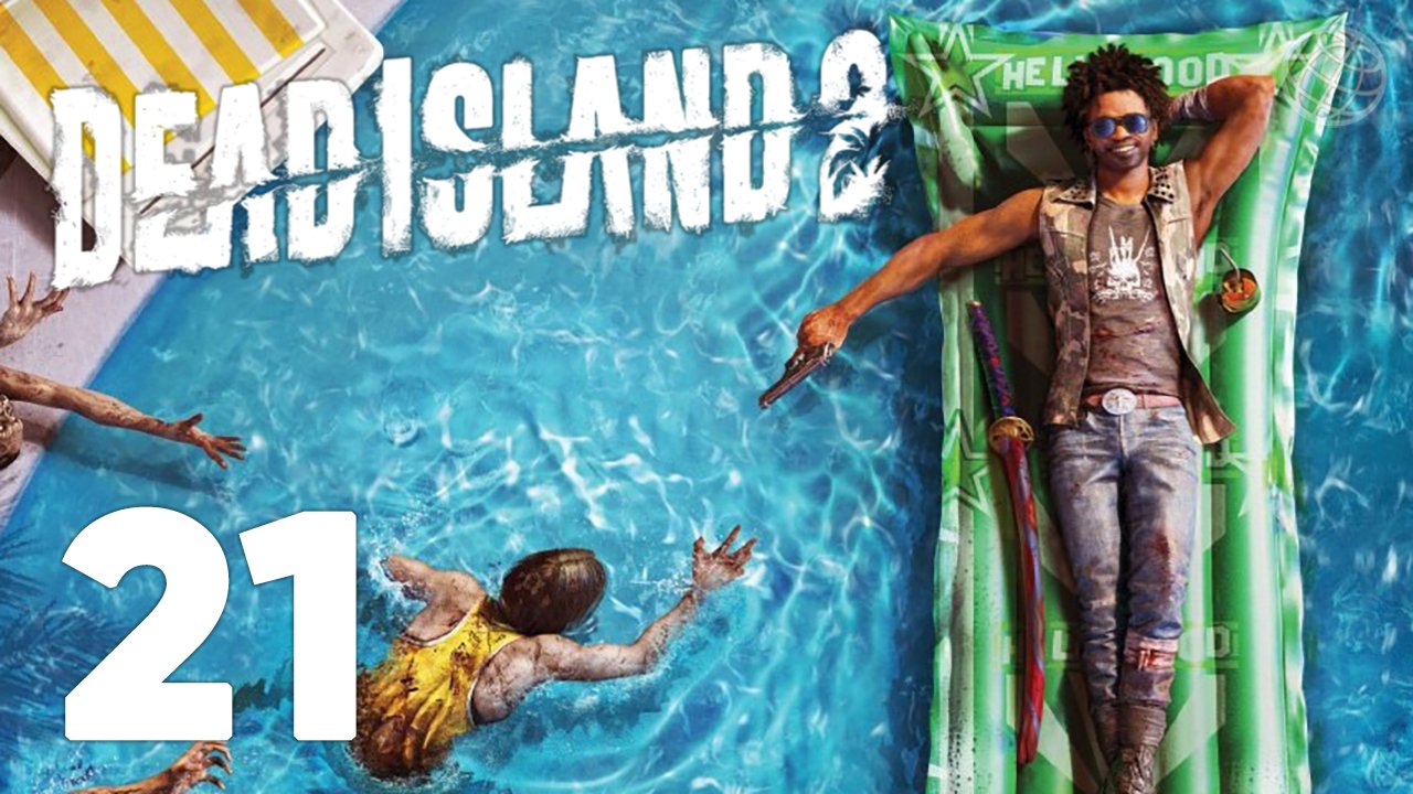 DEAD ISLAND 2 ПРОХОЖДЕНИЕ НА РУССКОМ БЕЗ КОММЕНТАРИЕВ ЧАСТЬ 21 ➤ МЁРТВЫЙ ОСТРОВ 2 ➤ ДЭД АЙЛЕНД 2