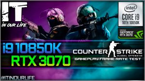 CS: GO | i9 10850K + RTX 3070 | Gameplay | Frame Rate Test | 1080p, 1440p, 2160p