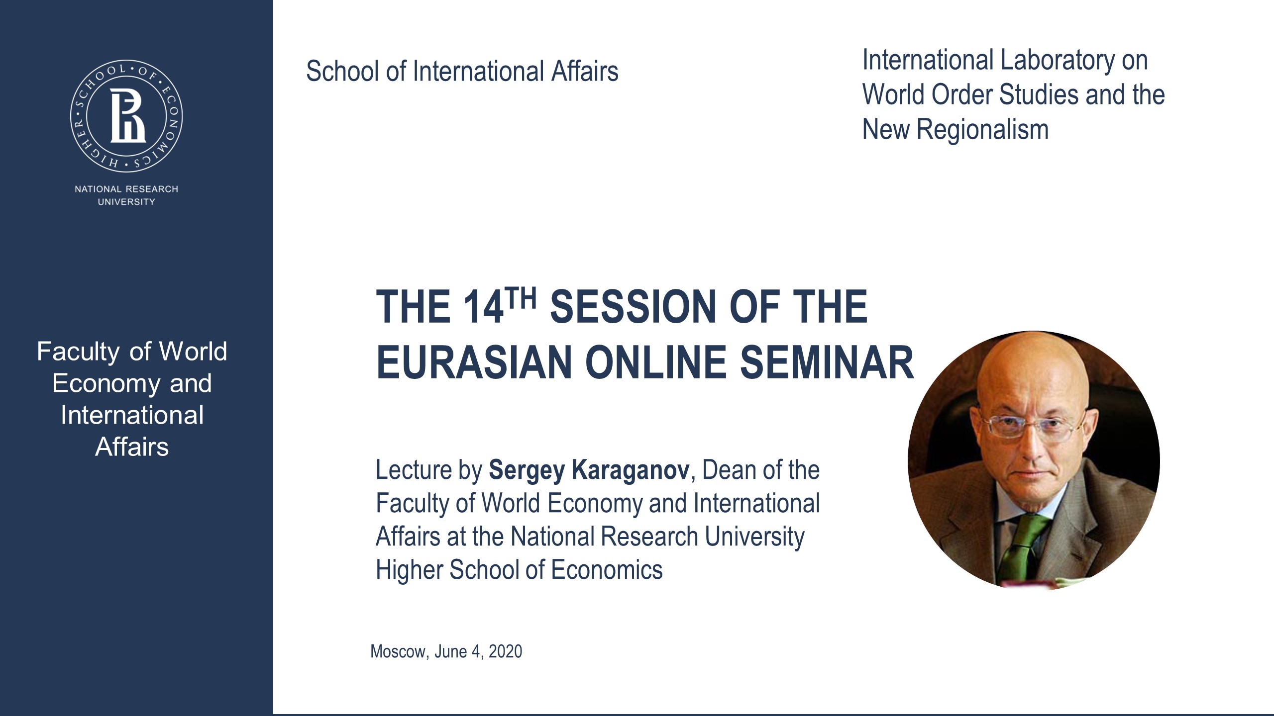 The 14th Session of Eurasian Online Seminar with Sergey Karaganov