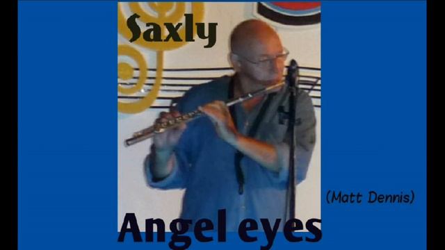 SAXLY Angel eyes (Flute) смотреть онлайн
