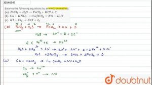 Balance the following equations by an electron method. `(a). FeCl_(3)+H_(2)S to FeCl_(2)+