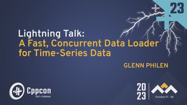 Lightning Talk: A Fast, Concurrent Data Loader for Time-Series Data - Glenn Philen - CppCon 2023
