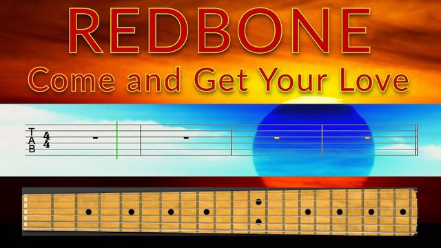Come and Get Your Love - Redbone - Guitar TAB Playalong
