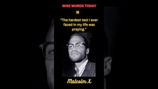 Malcolm X - Wise Words Today