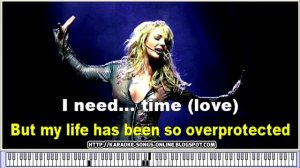 Britney Spears "Overprotected" Karaoke Version without vocal
