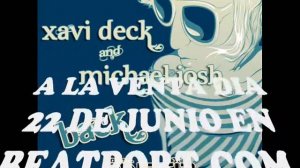 Xavi deck & Michael josh - Back (Video Demo)