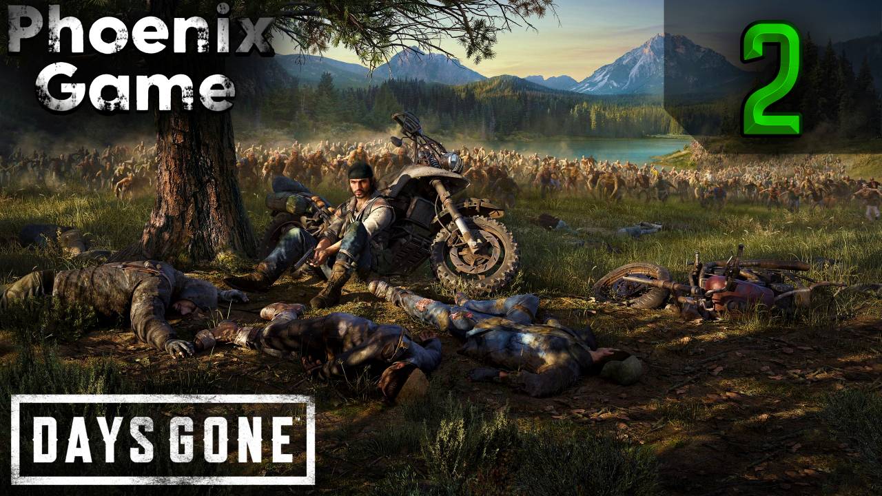 Days Gone Жизнь После Прохождение 2 Серия