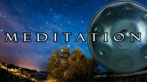 Handpan Music for Relaxin ✤ Meditation Music Hang Drum