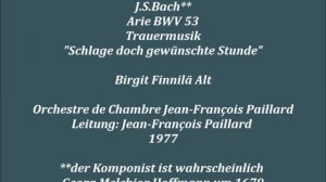 Bach Kantate BWV 53 Schlage doch gewünschte Stunde, Jean François Paillard, Birgit Finnilä Alt 1977