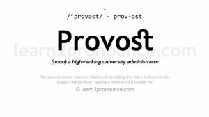 Pronunciation of Provost | Definition of Provost