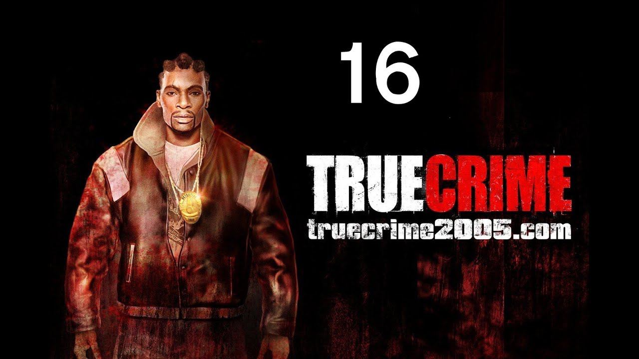 Прохождение True Crime New York  часть 16