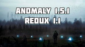 ANOMALY 1.5.1 + REDUX 1.1 - Установка Языка и настройка Аддонов