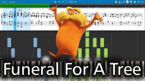 The Lorax - Funeral For A Tree [Piano Tutorial | Sheets | MIDI] Synthesia