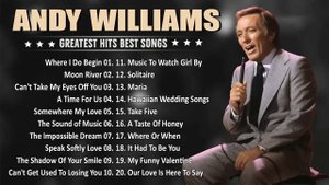 Andy Williams Greatest Hits Full Album - Best Songs Of Andy Williams Playlist 2023