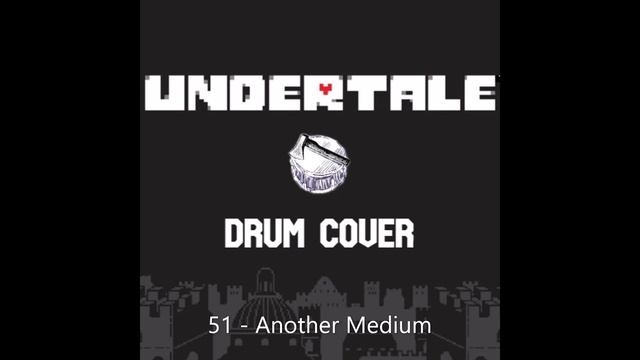 Undertale - Another Medium Drum Cover смотреть онлайн