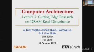 Computer Architecture - Lecture 7: Cutting Edge Research on DRAM Read Disturbance (Fall 2023)