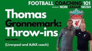 THOMAS GRONNEMARK: THROW INS | Football Coaching 101