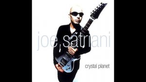 JOE SATRIANI - CRYSTAL PLANET [FULL ALBUM]