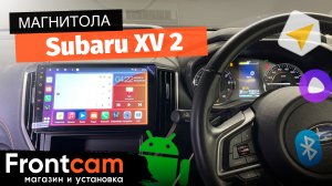 Магнитола Canbox H-Line 4166 для Subaru XV 2 на ANDROID